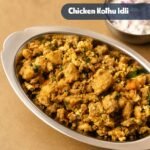 Chicken Kothu Idly