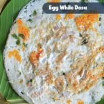 Egg White Dosa