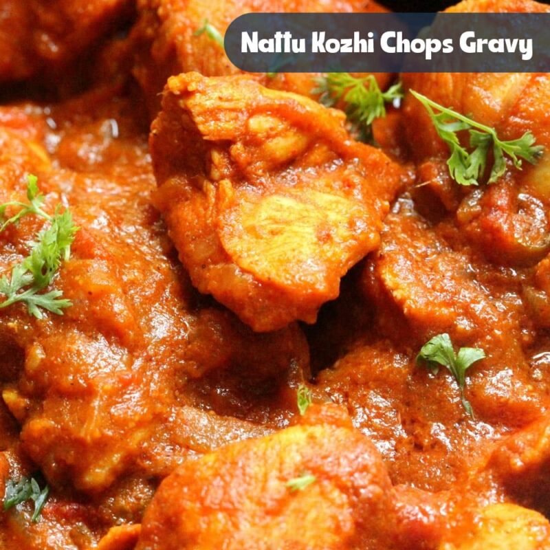 nattu kozhi chops gravy